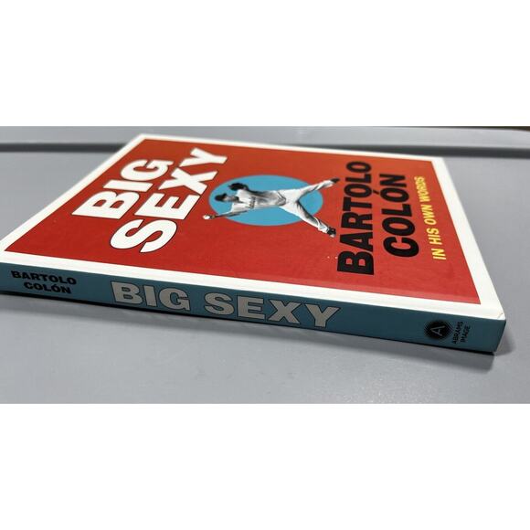 Bartolo Colon Baseball Memorabilia Collection Big Sexy Book In His Own Words MLB - Picture 6 of 11